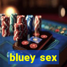 bluey sex